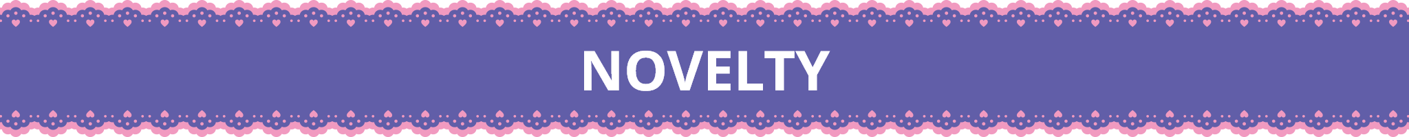 NOVELTY